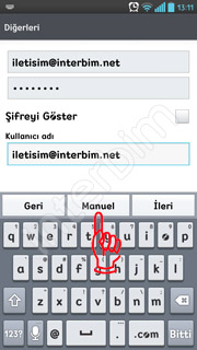 Diğerleri ekranındaki e-posta, şifre ve  kullanıcı adı bölümlerini dolduruyoruz. Kullanıcı adı İnterbim müşterileri için e-posta adresleridir. Doldurduktan sonra Manuel düğmesine dokunuyoruz.