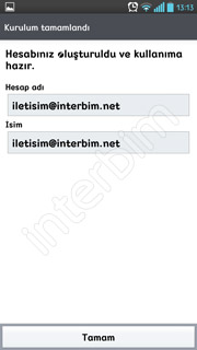 Kurulum tamamlandı. Hesap Adı ve İsim bilgilerini değiştirebilirsiniz. İsim kısmı telefonunuzdan e-posta gönderdiğinizde karşı tarafın kimden geldiğini göreceği kısımdır.