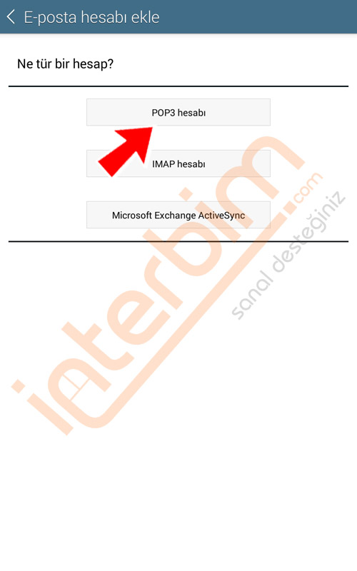 POP3 hesabı yazan yere dokununuz