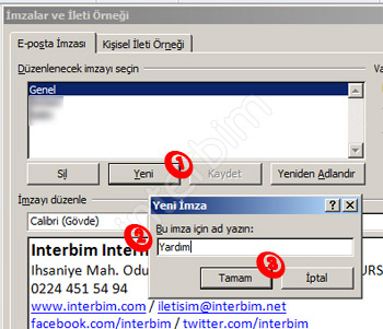 İmzalar ve İleti Örneği penceresinde Yeni butonuna tıklıyoruz. Çıkan pencerede oluşturacağımız imza için ad girmemizi istiyor. İmzamızı tanımlayan bir ad girip Tamam butonuna tıklıyoruz.